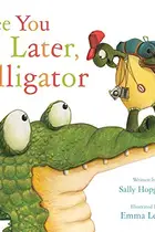 Book cover of See You Later, Alligator