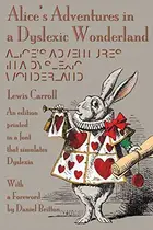 Book cover of Alice's Adventures in a Dyslexic Wonderland