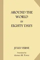Book cover of Le Tour du Monde en Quatre-Vingts Jours