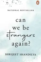 Book cover of Can We Be Strangers Again?