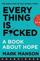 Book cover of Everything is F*cked