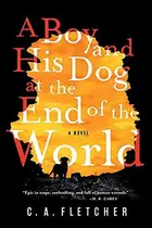 Book cover of A Boy and his Dog at the End of the World