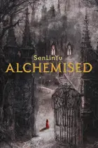 Book cover of Alchemised