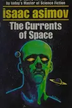 Book cover of The Currents of Space