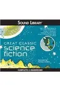 Book cover of Great Classic Science Fiction Lib/E