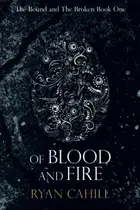 Book cover of Of Blood And Fire
