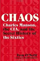 Book cover of Chaos: Charles Manson, the CIA and the Secret History of the Sixties