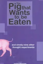 Book cover of The Pig That Wants to Be Eaten