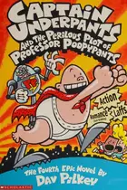 Book cover of Captain Underpants and the Perilous Plot of Professor Poopypants