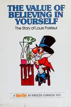 Book cover of The Value of Believing in Yourself