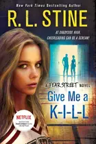Book cover of Give Me a K-I-L-L