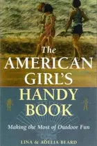 Book cover of The American Girl's Handy Book