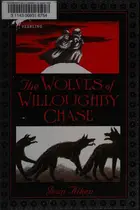 Book cover of The Wolves of Willoughby Chase