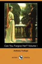 Book cover of Can You Forgive Her?