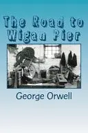 Book cover of The Road to Wigan Pier