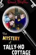 Book cover of The Mystery of Tally-Ho Cottage