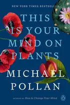 Book cover of This Is Your Mind on Plants