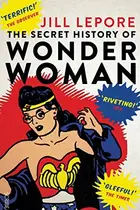 Book cover of Secret History of Wonder Woman