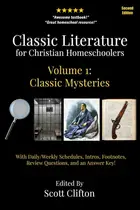 Book cover of Classic Literature for Christian Homeschoolers, Volume 1