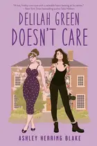Book cover of Delilah Green Doesn't Care