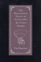 Book cover of The Melancholy Death of Oyster Boy and Other Stories