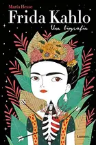 Book cover of Frida Kahlo : Una biografía / Frida Kahlo