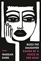 Book cover of Bless the Daughter Raised by a Voice in Her Head