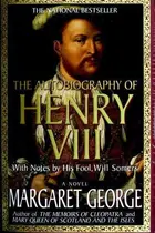 Book cover of The autobiography of Henry VIII