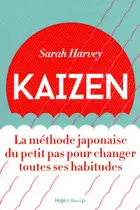 Book cover of Kaizen - La méthode japonaise du petit pas pour changer toutes ses habitudes