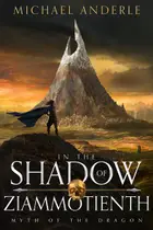 Book cover of In the Shadow of Ziammontienth