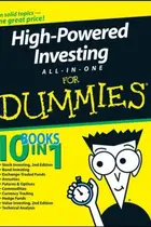 Book cover of High-Powered Investing All-In-One For Dummies (For Dummies (Business & Personal Finance))