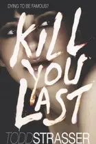 Book cover of Kill You Last