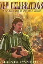 Book cover of New Celebrations: The Adventures of Anthony Villiers