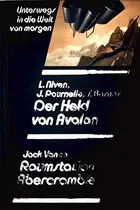 Book cover of Der Held von Avalon/Raumstation Abercrombie - Zwei SF-Romane in einem Band