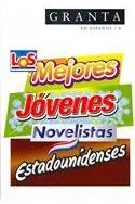 Book cover of Los Mejores Jovenes Novelistas Estadounidenses