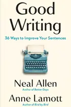 Book cover of Good Writing 36 Ways to Improve Your Sentences