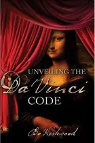 Book cover of Unveiling The Da Vinci code