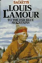 Book cover of To the Far Blue Mountains