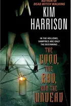 Book cover of The Good, the Bad, and the Undead