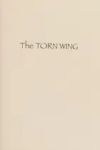 Book cover of The torn wing