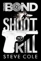 Book cover of Shoot To Kill