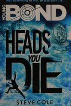 Book cover of Heads You Die