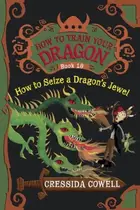 Book cover of How to Seize a Dragon's Jewel