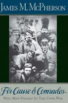 Book cover of For Cause and Comrades