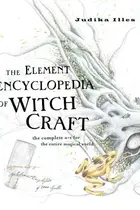 Book cover of The Element Encyclopedia of Witchcraft