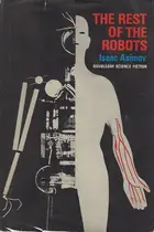 Book cover of The Rest of the Robots