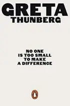 Book cover of No One Is Too Small to Make a Difference