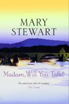 Book cover of Madam, Will You Talk?
