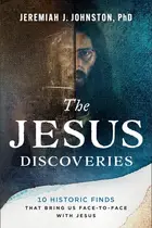 Book cover of The Jesus Discoveries 10 Historic Finds That Bring Us Face-to-Face with Jesus