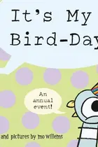 Book cover of It's My Bird-Day!